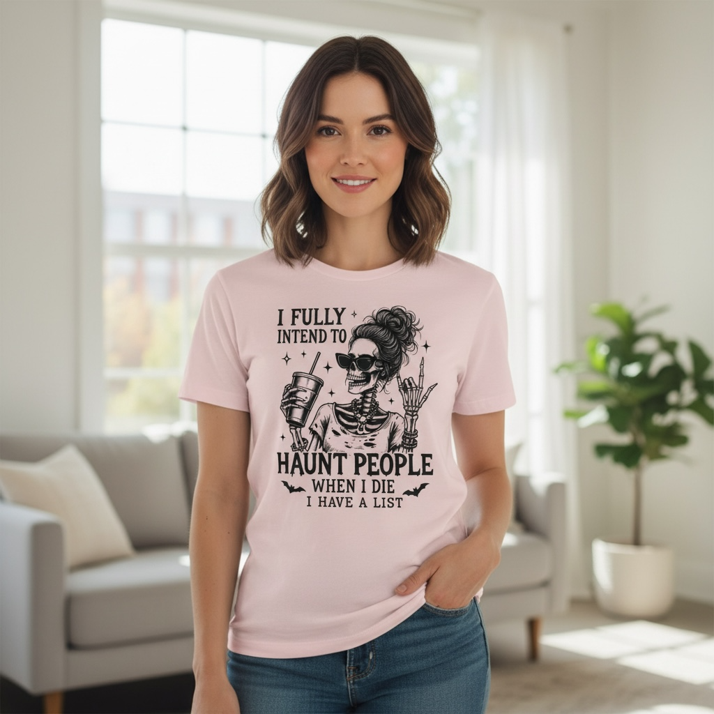 I Fully Intend To Haunt People Tee